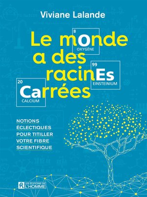 cover image of Le monde a des racines carrées